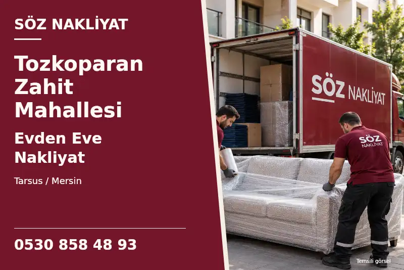 Tozkoparan Zahit Mahallesi Evden Eve Nakliyat — Tarsus / Mersin — Söz Nakliyat — 0530 858 48 93; temsili görsel