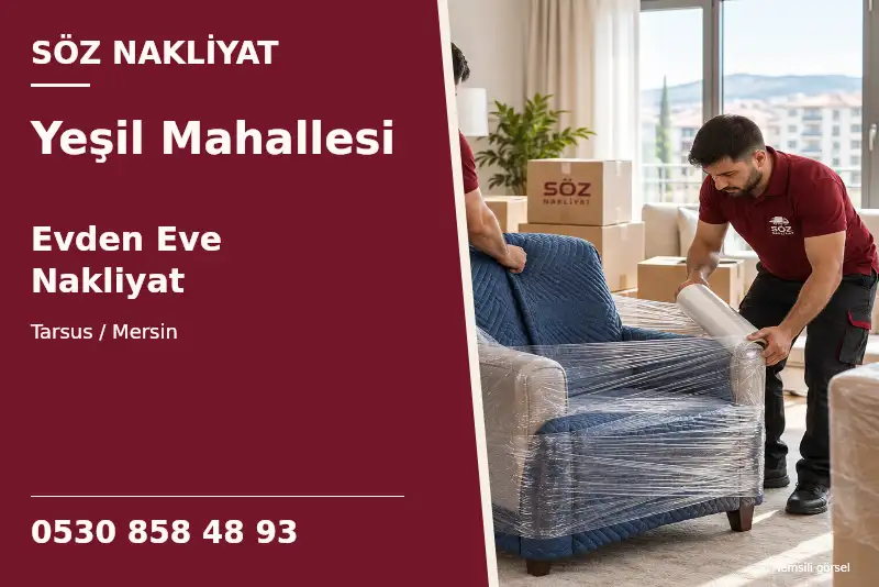 Yeşil Mahallesi Evden Eve Nakliyat — Tarsus / Mersin — Söz Nakliyat — 0530 858 48 93; temsili görsel