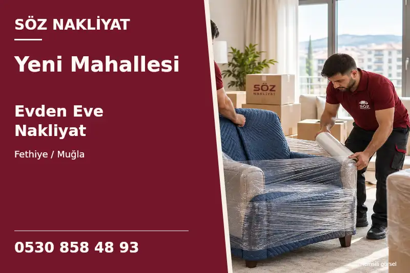 Yeni Mahallesi Evden Eve Nakliyat — Fethiye / Muğla — Söz Nakliyat — 0530 858 48 93; temsili görsel