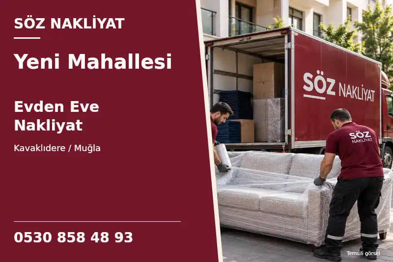 Yeni Mahallesi Evden Eve Nakliyat — Kavaklıdere / Muğla — Söz Nakliyat — 0530 858 48 93; temsili görsel