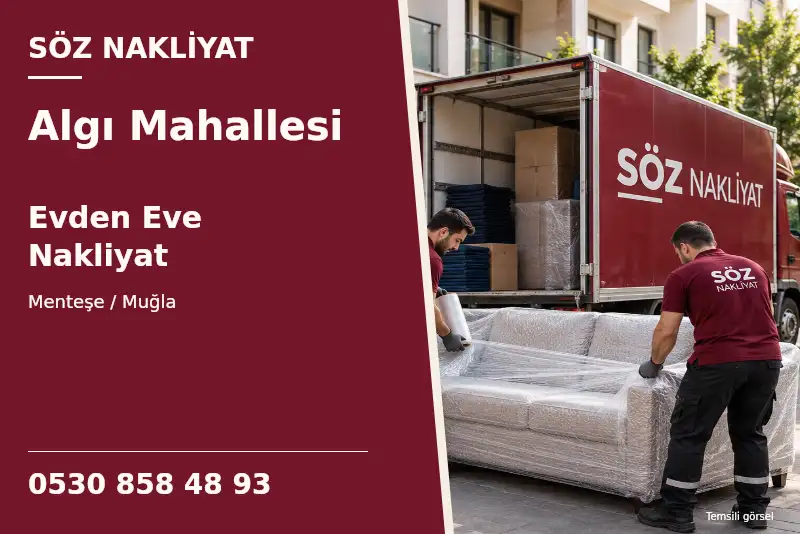 Algı Mahallesi Evden Eve Nakliyat — Menteşe / Muğla — Söz Nakliyat — 0530 858 48 93; temsili görsel