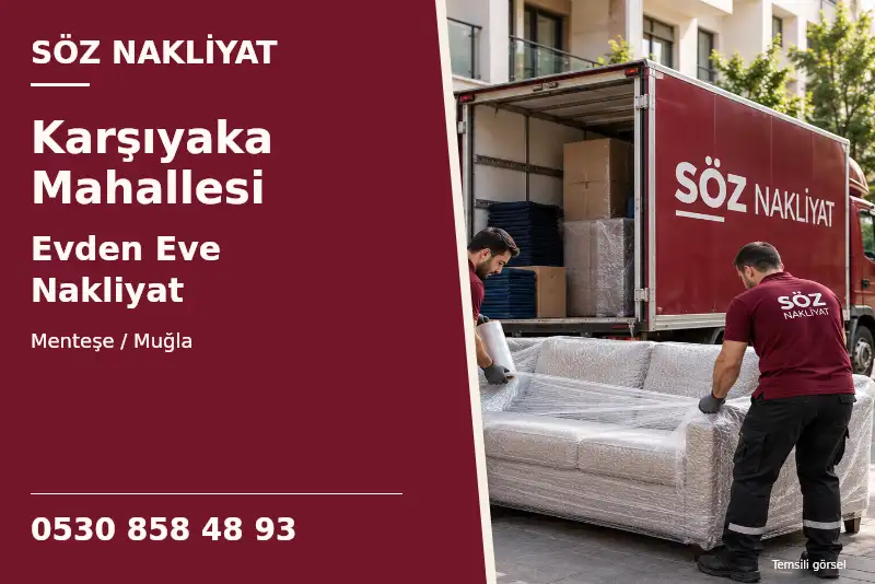 Karşıyaka Mahallesi Evden Eve Nakliyat — Menteşe / Muğla — Söz Nakliyat — 0530 858 48 93; temsili görsel
