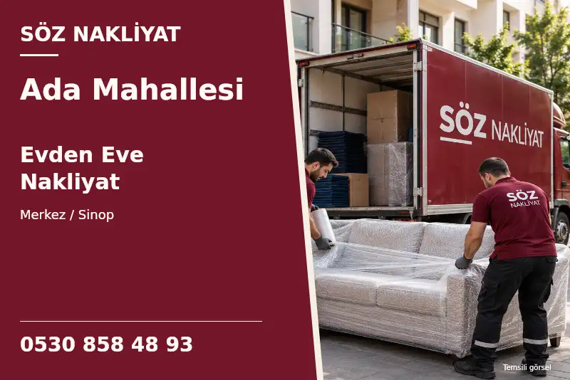 Ada Mahallesi Evden Eve Nakliyat — Merkez / Sinop — Söz Nakliyat — 0530 858 48 93; temsili görsel